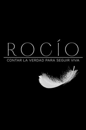 Image Rocío, contar la verdad para seguir viva
