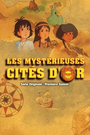 Les Mystérieuses Cités d'or - Saison 1 - poster n°4