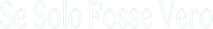 Ojalá fuera cierto — Logos 11