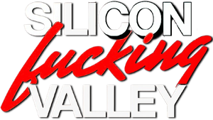 Silicon Fucking Valley