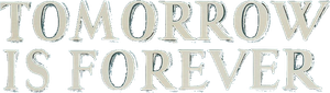 Tomorrow Is Forever — Logos 3