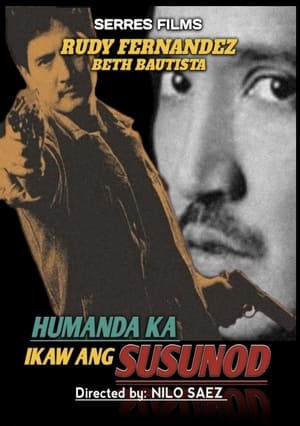 Poster Humanda Ka... Ikaw ang Susunod (1987)