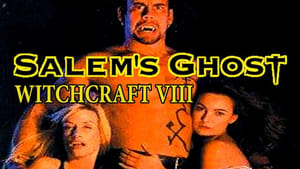 Witchcraft 8: Salem’s Ghost (1996)