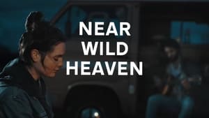 Near Wild Heaven film complet