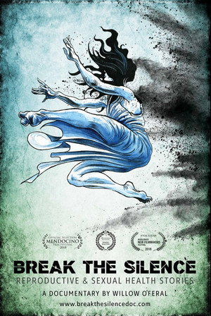 Break the Silence: Reproductive & Sexual Health Stories (2018)