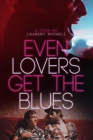 Even Lovers Get the Blues poster