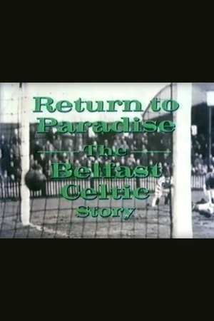 Image Return to Paradise: The Belfast Celtic Story