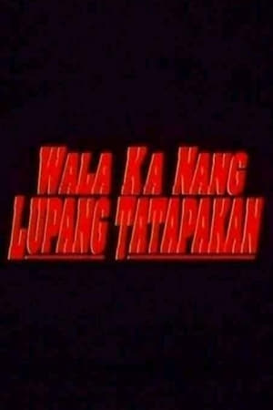 Poster Wala Ka Nang Lupang Tatapakan (1999)
