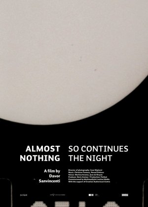 Almost Nothing: So Continues the Night