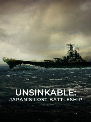 Unsinkable: Japan's Lost Battleship