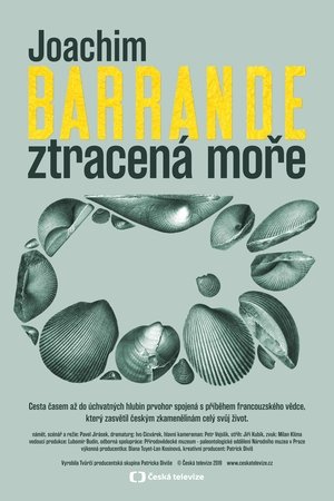 Poster Joachim Barrande – ztracená moře (2019)