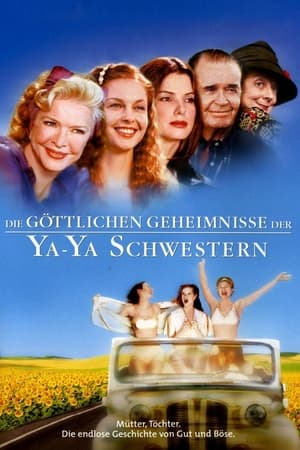 Die göttlichen Geheimnisse der Ya-Ya Schwestern (2002)