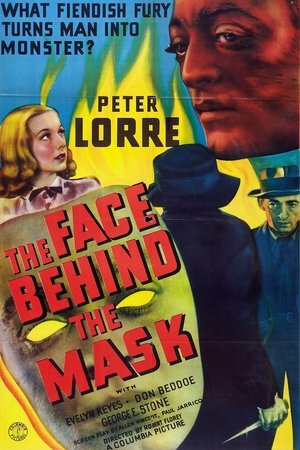 The Face Behind the Mask (1941) The Face Behind the Mask (1941)