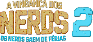 A Vingança dos Nerds 2: Os Nerds Saem de Férias