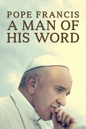 Poster Pope Francis: A Man of His Word 2018
