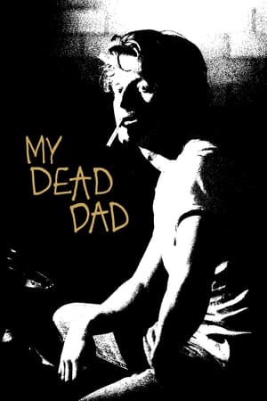 Poster My Dead Dad 2021