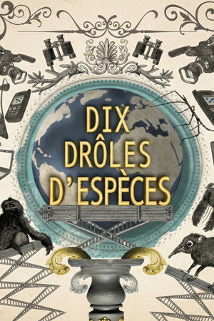 Dix drôles d'espèces