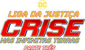 Liga da Justiça: Crise nas Infinitas Terras - Parte Três