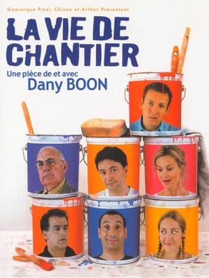 La vie de chantier 2004