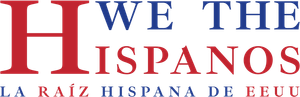 We the Hispanos: España, raíz de Estados Unidos