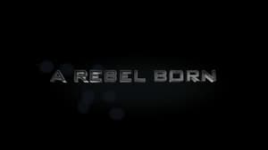 A Rebel Born