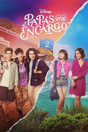 Poster Papás por Encargo Season 2 Episode 7 2023