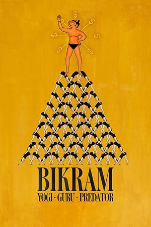 Poster Bikram: Yogi, Guru, Predator 2019