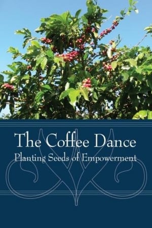 The Coffee Dance: Planting Seeds of Empowerment