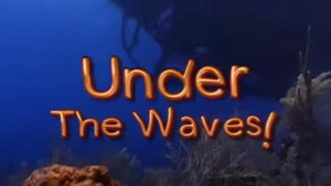 Under the Waves!