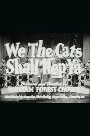 We the Cats Shall Hep Ya poster