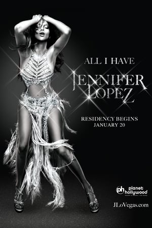 Jennifer Lopez: All I Have poster