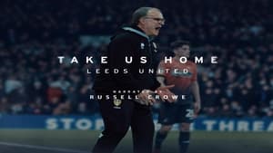 poster Take Us Home: Leeds United
