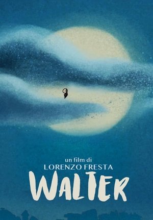 Nonton film Walter (2019) terbaru sub indo Nonton film Walter (2019) terbaru sub indo