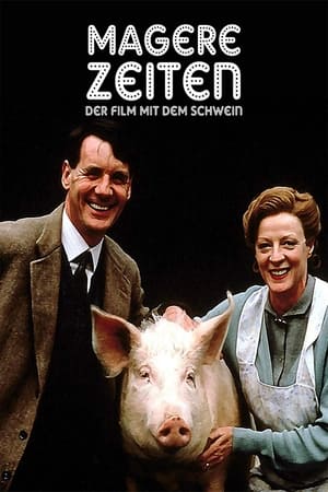 Poster Magere Zeiten - Der Film mit dem Schwein 1984