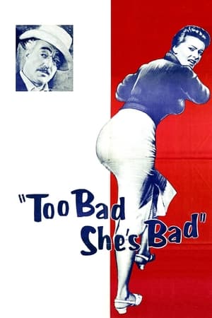 Poster Too Bad She's Bad 1954