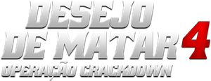 Desejo de Matar 4: Operação Crackdown