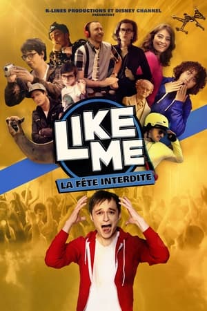 Poster Like Me : La Fête Interdite (2018)