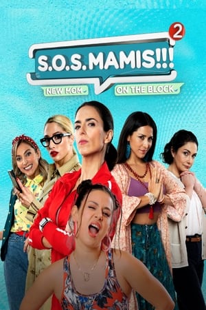 S.O.S Mamis 2: Mosquita Muerta - Poster