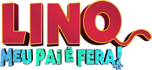 Lino: Meu Pai É Fera — Logos 1