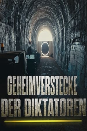 Geheimverstecke der Diktatoren