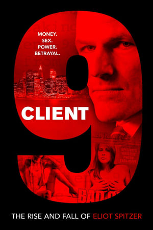Poster Client 9: The Rise and Fall of Eliot Spitzer 2010