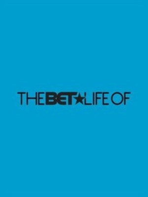 The BET Life of
