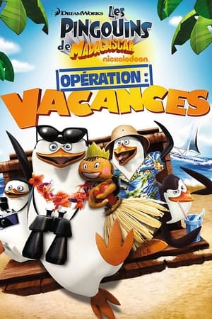 Affiche de Les Pingouins de Madagascar : Opération Vacances