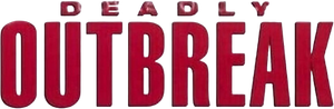 Deadly Outbreak — Logos 1