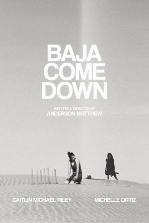 Poster Baja Come Down (2021)