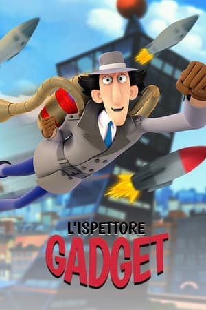 Poster L'ispettore Gadget Stagione 4 Episodio 4 2018