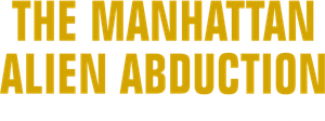 The Manhattan Alien Abduction — Logos 2