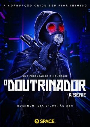 O Doutrinador – A Série 1ª Temporada Torrent O Doutrinador – A Série 1ª Temporada Torrent, Download, movie, filme, poster