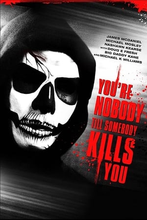 Poster You're Nobody 'til Somebody Kills You 2012