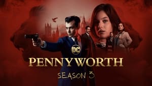 Pennyworth: The Origin of Batman’s Butler(2019)Season 1+2+3